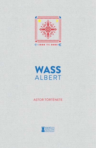 Astor története - Wass Albert Művei