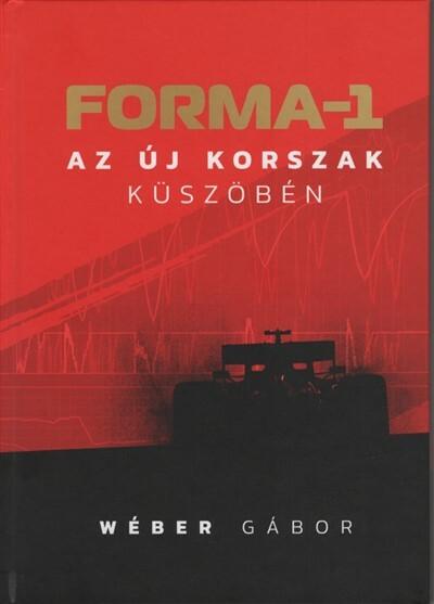 Forma-1 - Az új korszak küszöbén