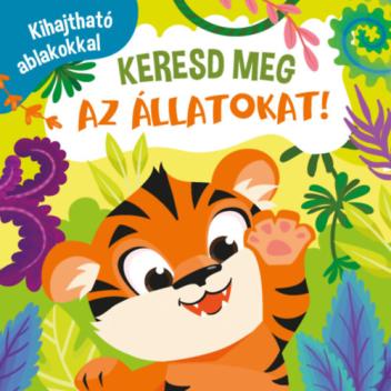 Keresd meg az állatokat! Keresd meg az állatokat!