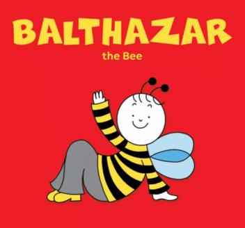 Balthazar, the Bee - Bogyó és Babóca Balthazar, the Bee - Bogyó és Babóca
