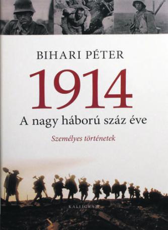 1914 A nagy háború száz éve