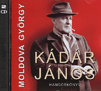 Kádár János - Hangoskönyv (2 CD)