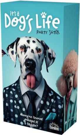 Its a dogs life - party játék Its a dogs life - party játék