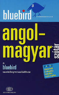 Bluebird: Angol-Magyar szótár