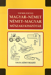Magyar-Német - Német-Magyar műszaki kisszótár