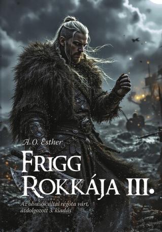 Frigg rokkája III. - Frigg rokkája sorozat