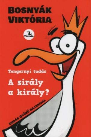 A sirály a király? - Tengernyi tudás (új kiadás)