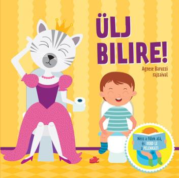 Ülj bilire! - Nézz a fülek alá, és dobd le a Let’s Poop! a pelenkát!