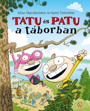 Tatu és Patu a táborban
