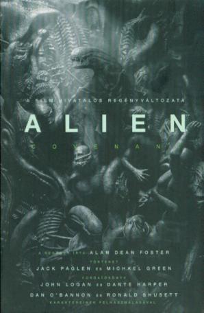 Alien: Covenant /A film hivatalos regényváltozata