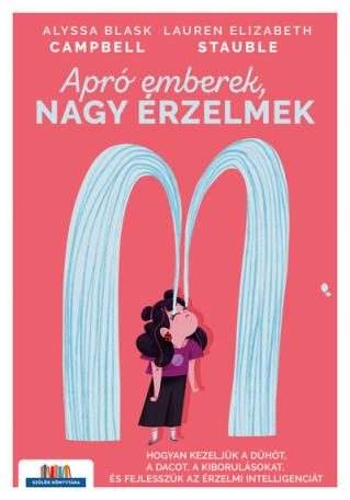Apró emberek, nagy érzelmek - Szülők Könyvtára