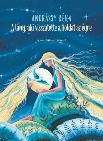 A lány, aki visszatette a Holdat az égre A lány, aki visszatette a Holdat az égre