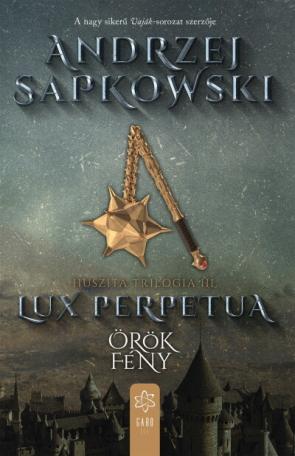 Lux perpetua - Örök fény - Huszita-trilógia III.