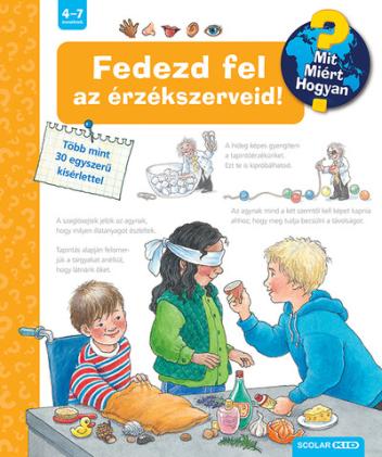 Fedezd fel az érzékszerveid! - Mit? Miért? Hogyan? 23. (2. kiadás)