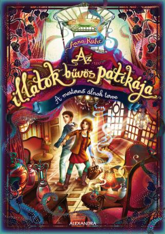 Az illatok bűvös patikája 3 - A mesternő álnok terve