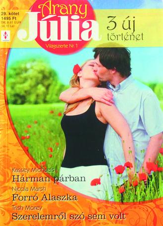 Arany Romana+Arany Júlia – 3 romantikus regény