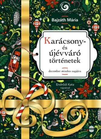 Karácsony- és újévváró történetek - december minden napjára - Népmesekincstár Plusz 