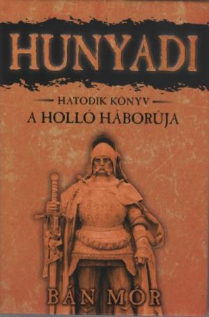 Hunyadi 6. - A holló háborúja (8. kiadás)