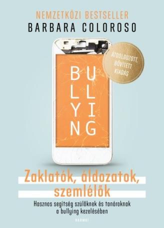 Bullying - Zaklatók, áldozatok, szemlélők (új kiadás)