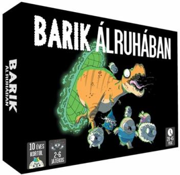 Barik álruhában, partijáték