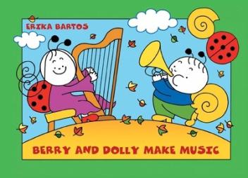 Berry and Dolly make music - Bogyó és Babóca Berry and Dolly make music - Bogyó és Babóca