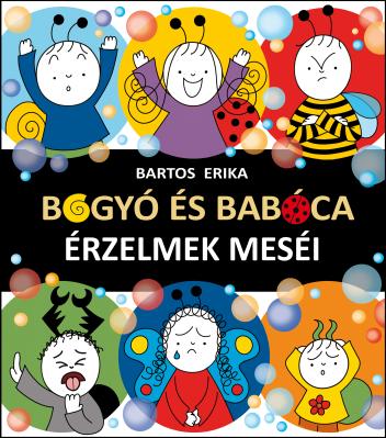 Bogyó, Babóca és az érzelmek
