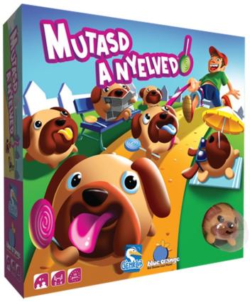 Mutasd a nyelved! Mutasd a nyelved!