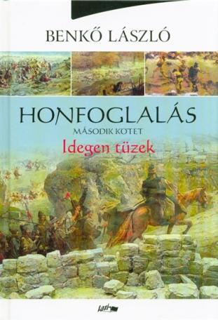 Honfoglalás 2. /Idegen tüzek