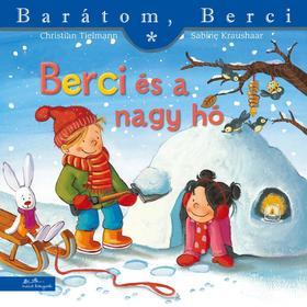 Berci és a nagy hó (Barátom, Berci 5.)