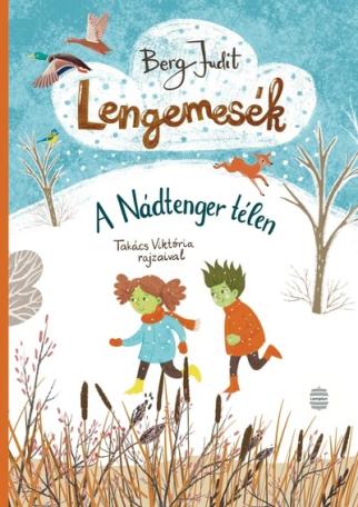 Lengemesék - A Nádtenger télen - Lengemesék 4. (új kiadás)