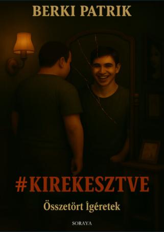#KIREKESZTVE - Összetört ígéretek