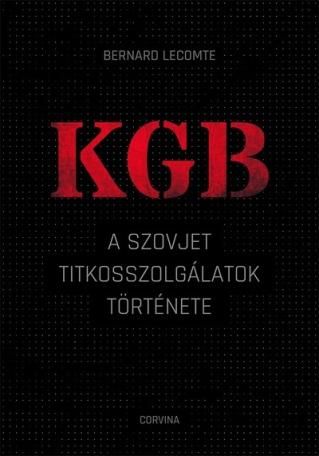 KGB - A szovjet titkosszolgálatok története