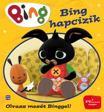 Bing: Bing hapcizik - Olvass mesét Binggel!