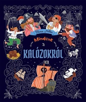 Mindent a kalózokról Mindent a kalózokról