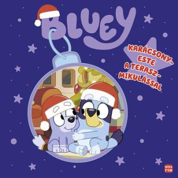 Bluey - Karácsonyeste a Teraszmikulással §K