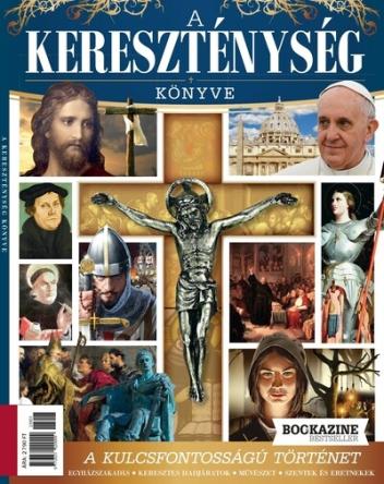 A kereszténység könyve - Bookazine Bestseller