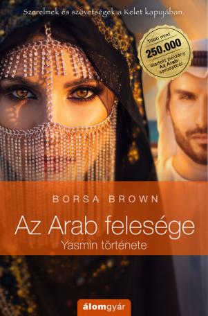 Az Arab felesége - Yasmin története - Az Arab sorozat