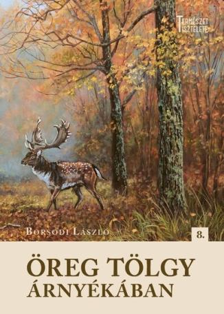 Öreg tölgy árnyékában - Természet Tisztelete 8.