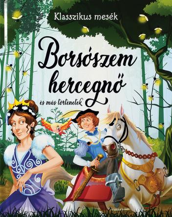 Borsószem hercegnő és más történetek