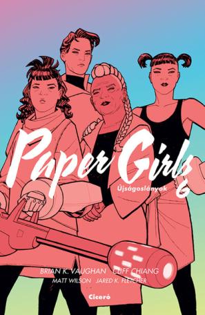 Paper Girls - Újságoslányok 6. (képregény)