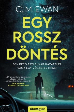 Egy rossz döntés