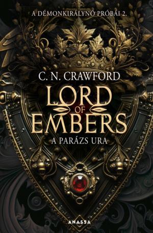 Lord of Embers - A parázs ura - A démonkirálynő próbái 2.