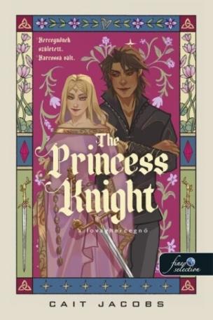 The Princess Knight - A lovaghercegnő The Princess Knight - A lovaghercegnő