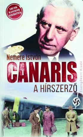 Canaris, a hírszerző + Rommel, a hadvezér