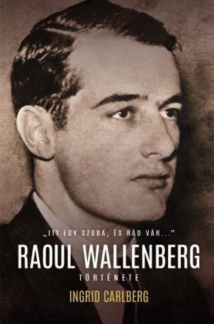 Raoul Wallenberg története