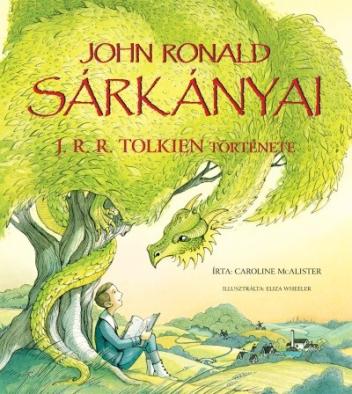 John Ronald sárkányai - J. R. R. Tolkien története