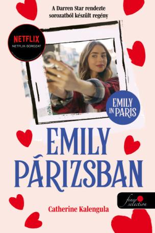 Emily in Paris - Emily Párizsban 1. (kemény)