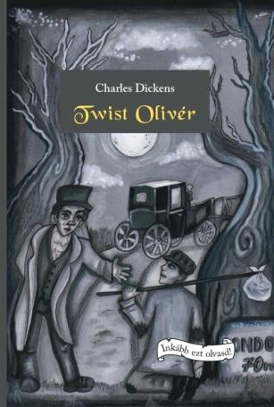 Twist Olivér - Inkább ezt olvasd! Twist Olivér - Inkább ezt olvasd!