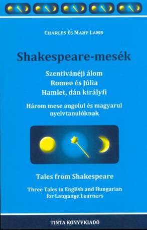 Shakespeare-mesék /Három mese angolul és magyarul nyelvtanulóknak