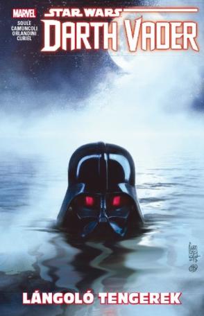 Star Wars: Darth Vader, a Sith sötét nagyura - Lángoló tengerek (képregény)